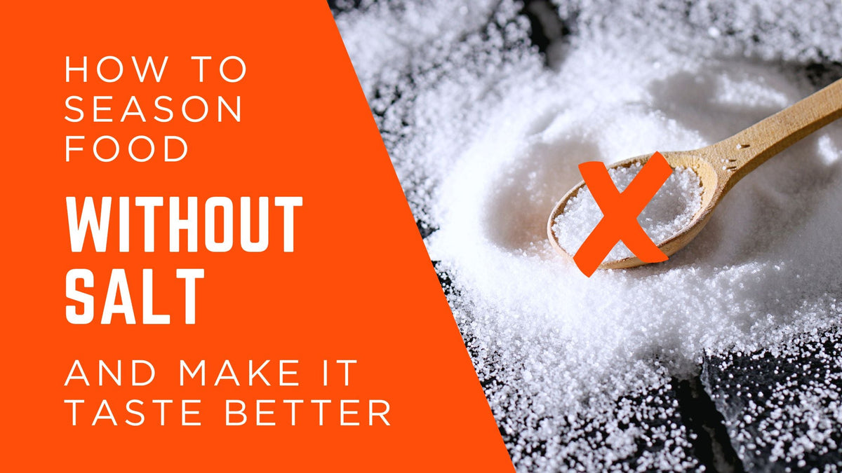 How to Season Food Without Salt — and Make It Taste Better